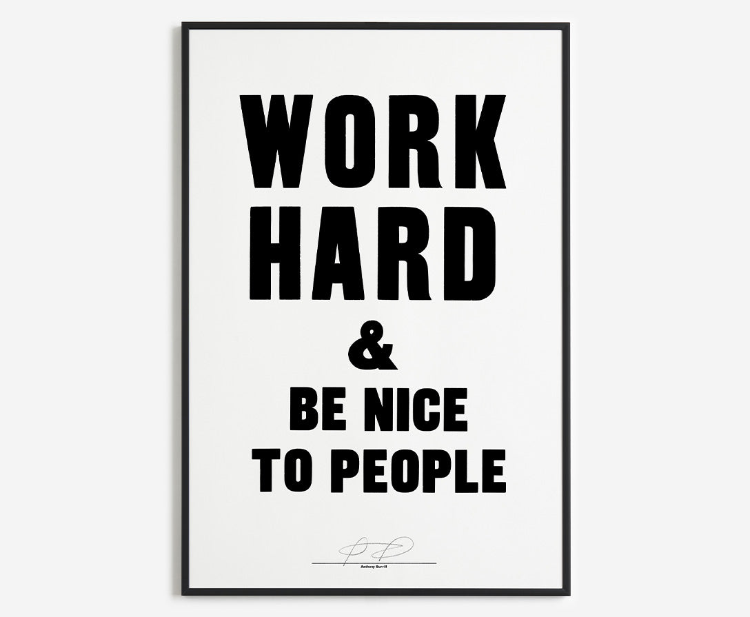 WORK HARD AND BE NICE (White)