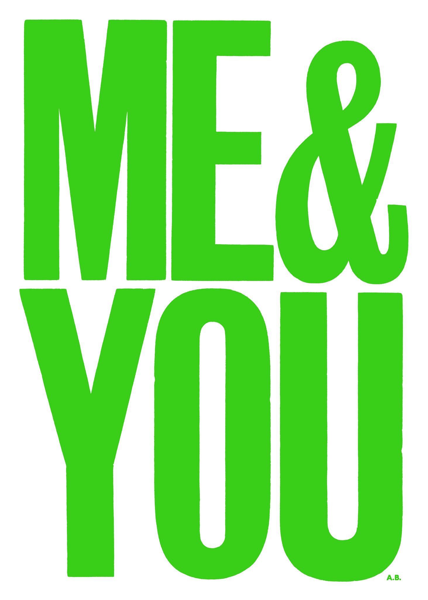 ME & YOU (Fluro Green)