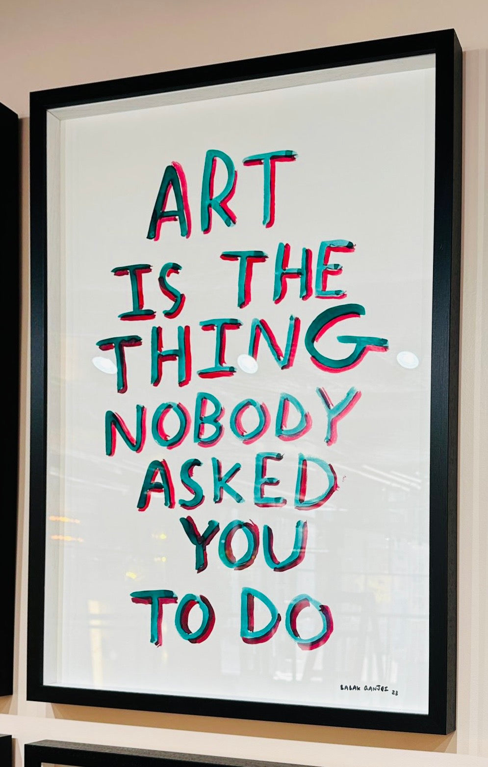 ART IS THE THING - original artwork