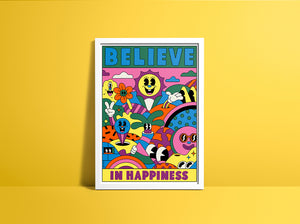 BELIEVE IN HAPPINESS