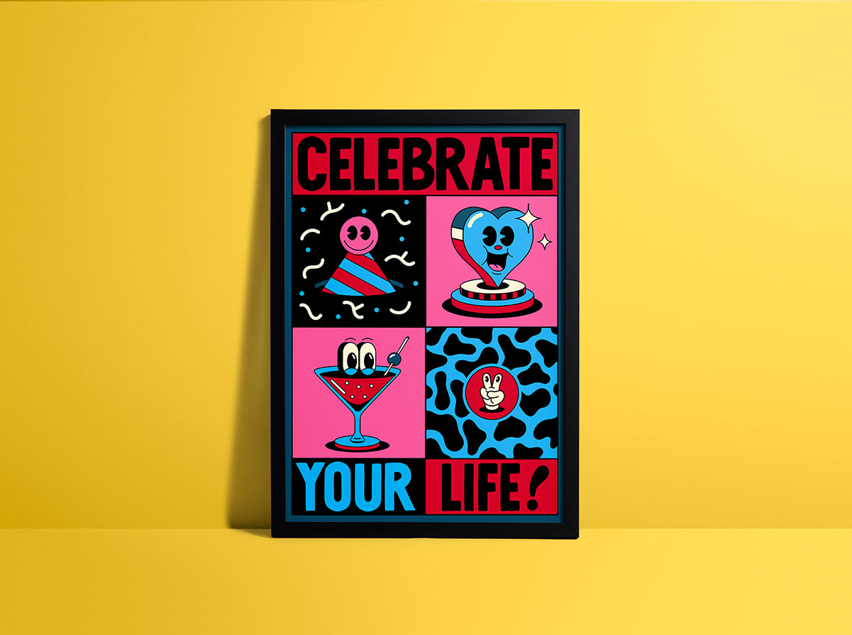 CELEBRATE YOUR LIFE