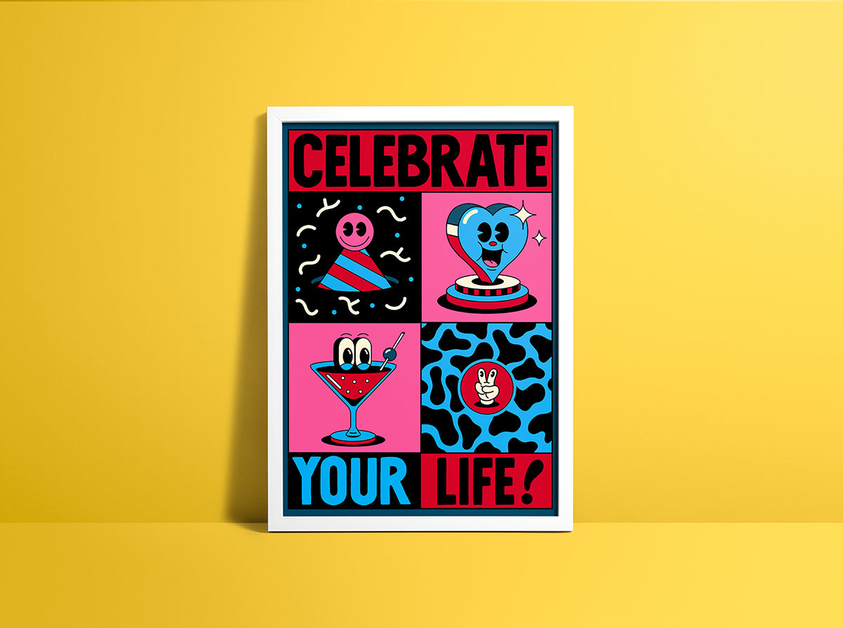 CELEBRATE YOUR LIFE