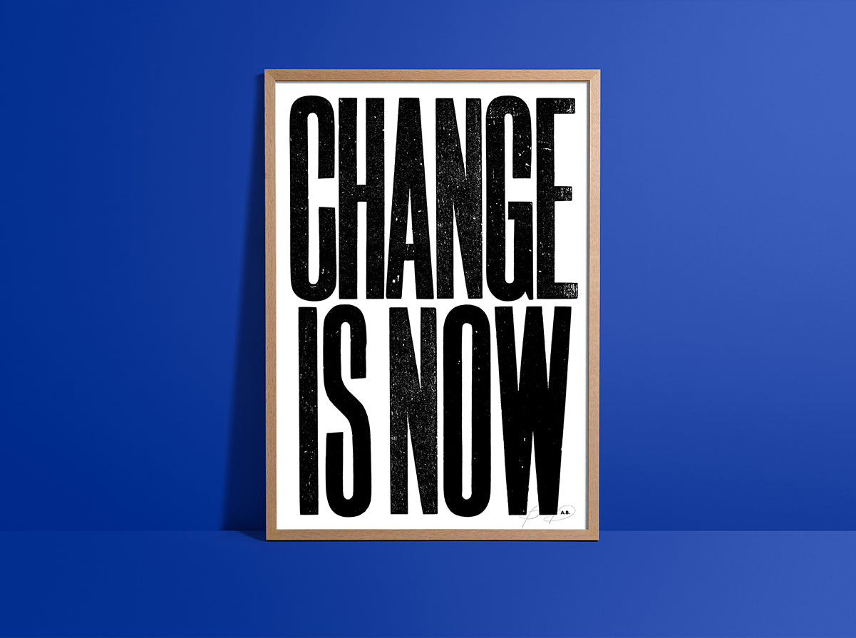 CHANGE IS NOW