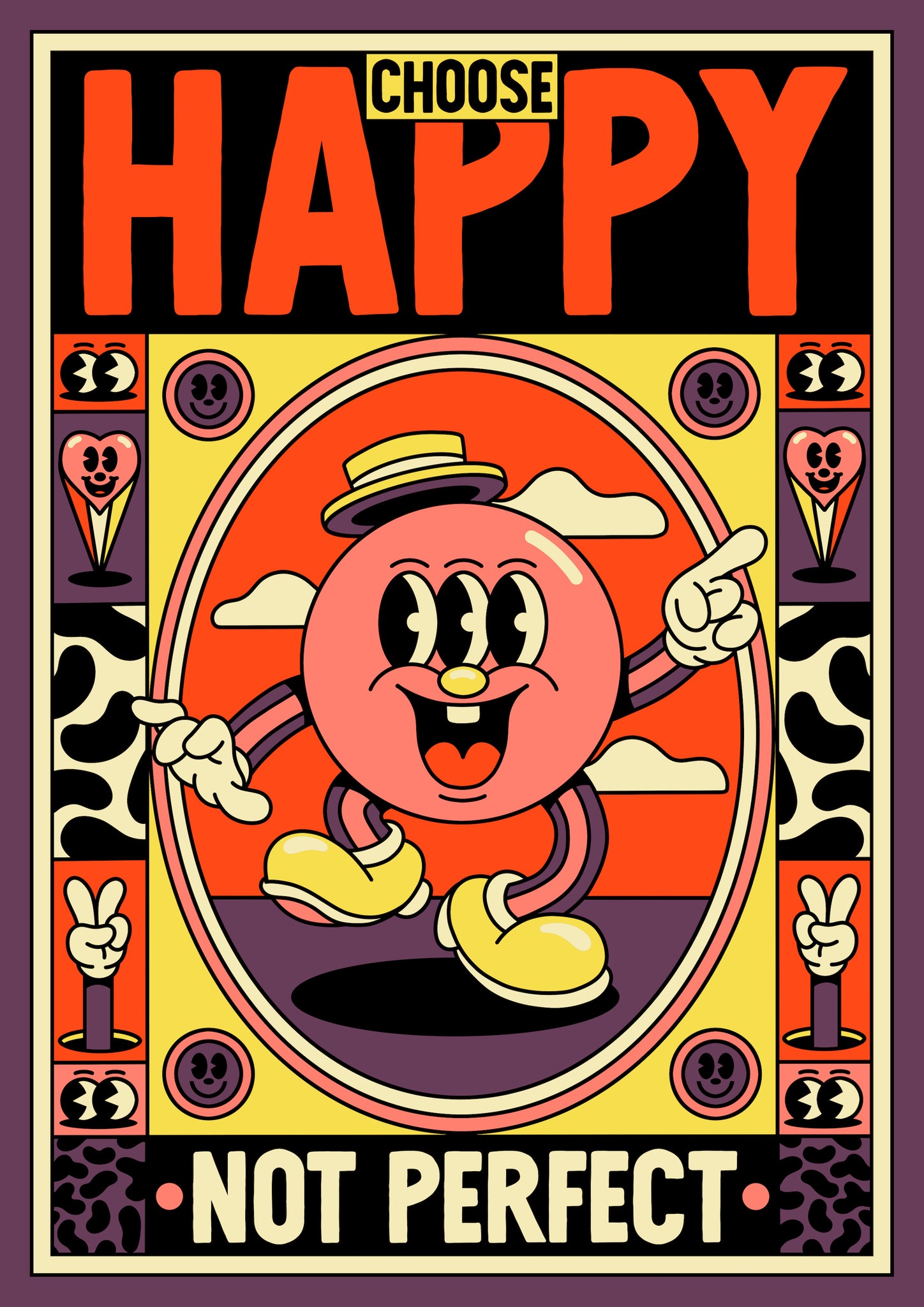CHOOSE HAPPY, NOT PERFECT
