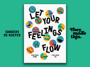 LET YOUR FEELINGS FLOW