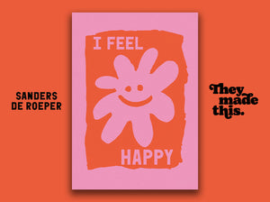 I FEEL HAPPY