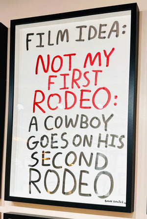 NOT MY FIRST RODEO - original artwork