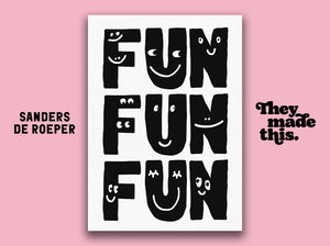 FUN, FUN, FUN
