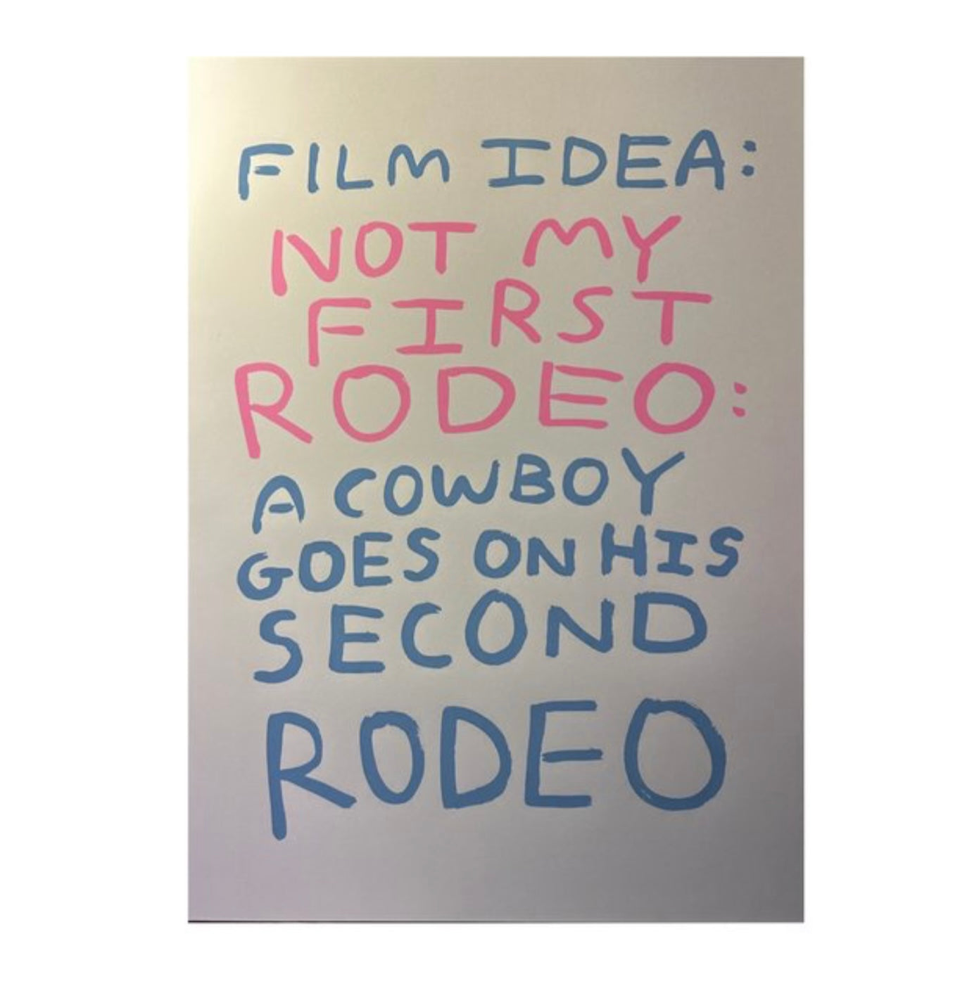 Film idea : Not my first rodeo