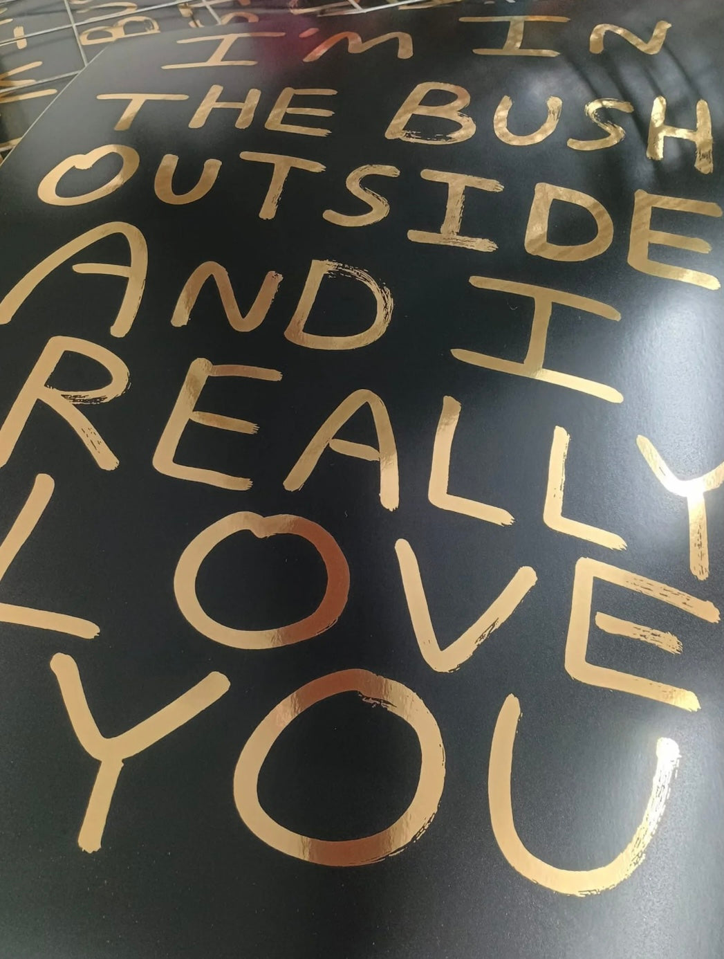 I’m in The Bush - NEW! Black and Holographic Gold Edition