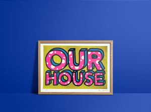 OUR HOUSE (glitter edition)