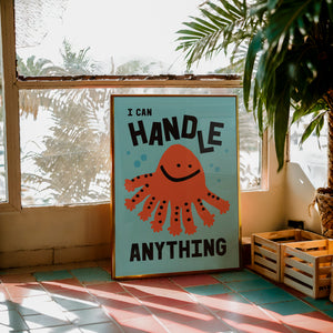 I CAN HANDLE ANYTHING