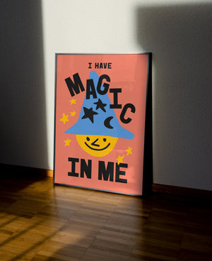 I HAVE MAGIC IN ME