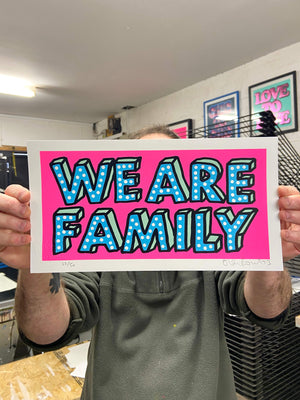 WE ARE FAMILY (fluorescent pink edition)