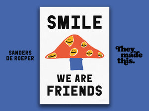 SMILE WE ARE FRIENDS