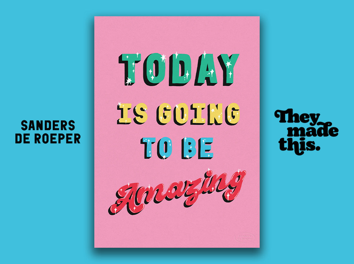 TODAY IS GOING TO BE AMAZING (pink)