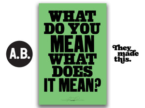 WHAT DO YOU MEAN (Green)
