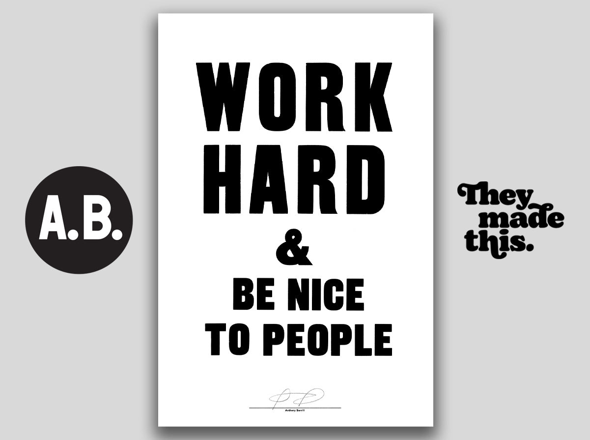 WORK HARD AND BE NICE (White)
