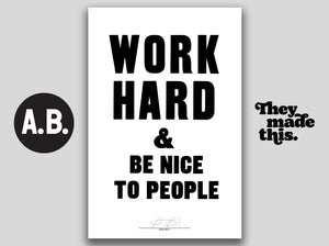 WORK HARD AND BE NICE (White)