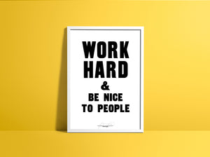 WORK HARD AND BE NICE TO PEOPLE (Black)