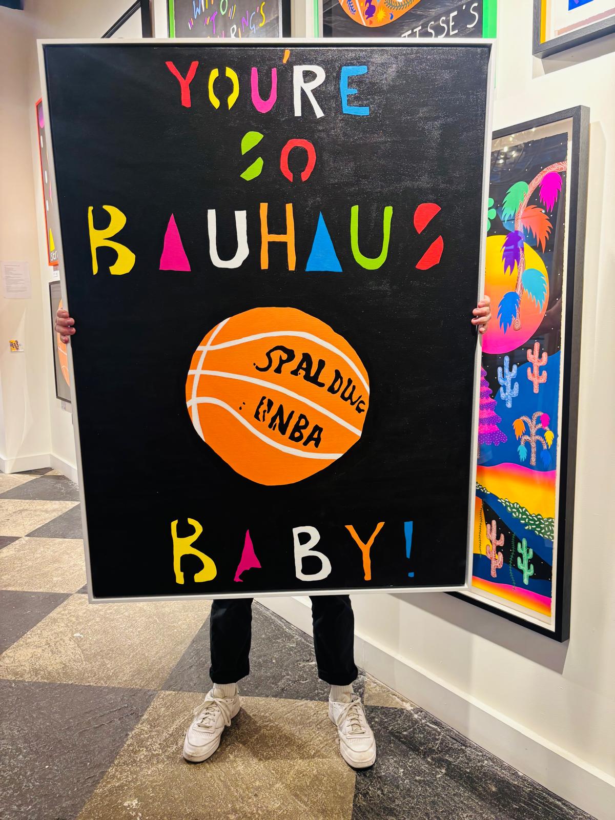 You're so Bauhaus baby! - original painting