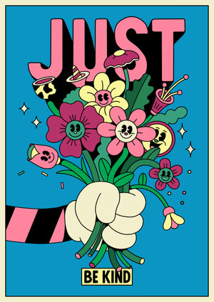 JUST BE KIND