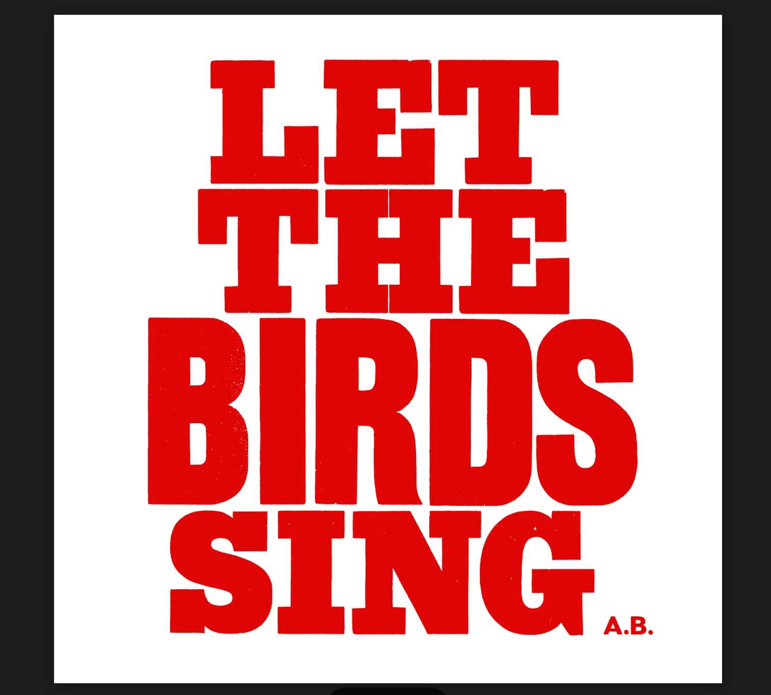 LET THE BIRDS SING (Red on white)