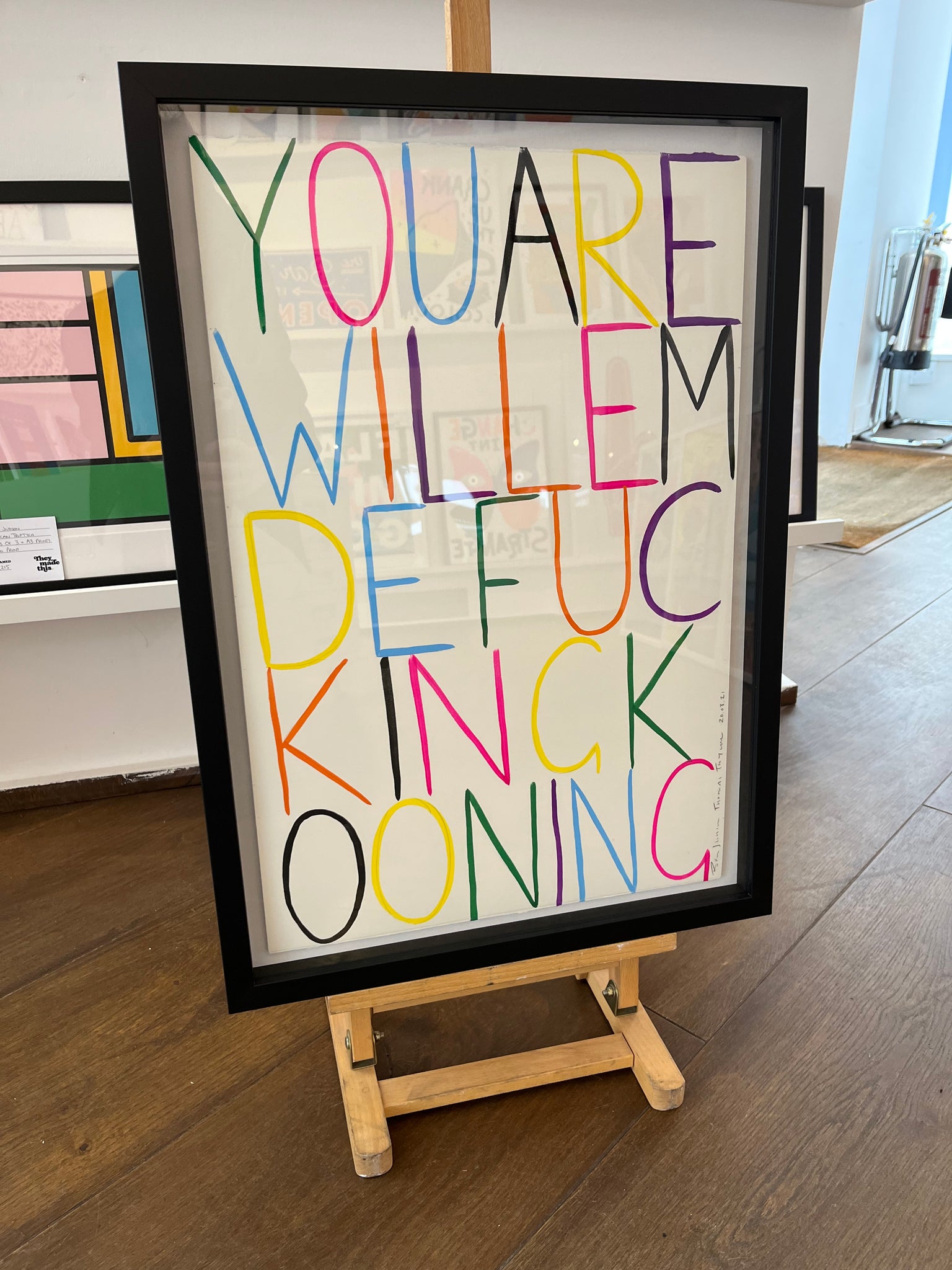 You are Willem de fucking Kooning - original painting