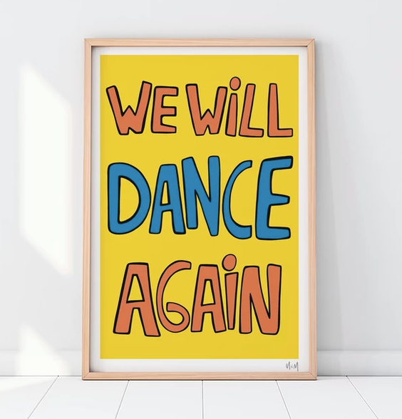 WE WILL DANCE AGAIN